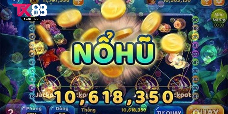 Nổ hũ TX88 - Săn Jackpot Cực Đã, Thắng Lớn Mỗi Ngày Tại TX88 1 Giới thiệu game nổ hũ của nhà cái TX88